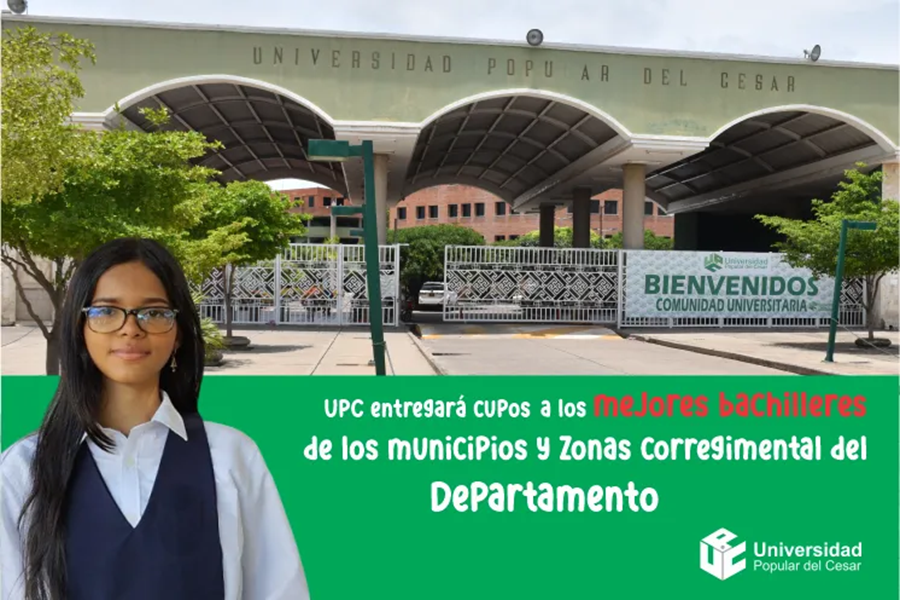 UPC asignará cupos a los mejores bachilleres de municipios y corregimientos del Cesar