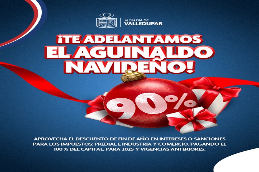 Alcaldía de Valledupar lanza descuentazo de fin de año para contribuyentes en mora